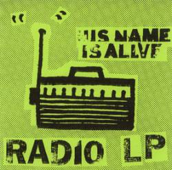 His Name Is Alive : Radio LP
